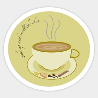 Wake Up and Smell the Chai Sticker